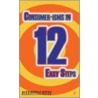 Consumer-Isms In 12 Easy Steps by Alexandra Kitty