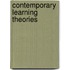Contemporary Learning Theories