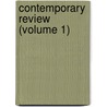 Contemporary Review (Volume 1) door Unknown Author