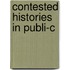 Contested Histories in Publi-C