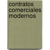 Contratos Comerciales Modernos door Juan M. Farina