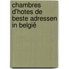 Chambres d'hotes de beste adressen in België