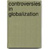 Controversies In Globalization