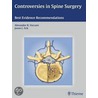 Controversies In Spine Surgery door Jason C. Eck
