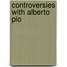 Controversies with Alberto Pio door Desiderius Erasmus