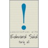 Conversations with Edward Said door Tariq Ali