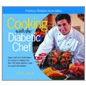 Cooking with the Diabetic Chef by The American Diabetes Association