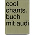 Cool Chants. Buch Mit Audi