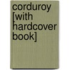 Corduroy [With Hardcover Book] door Don Freeman