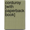 Corduroy [With Paperback Book] door Don Freeman