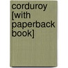 Corduroy [With Paperback Book] door Don Freeman