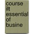 Course Ilt Essential of Busine