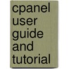 Cpanel User Guide And Tutorial by Aric Pedersen