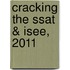 Cracking The Ssat & Isee, 2011