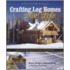 Crafting Log Homes Solar Style
