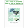 Crater, The; Or, Vulcan's Peak by James Fennimore Cooper