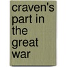 Craven's Part In The Great War door J.T. Clayton