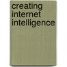Creating Internet Intelligence door Ben Goertzel