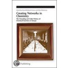 Creating Networks in Chemistry door A.K. Nielsen