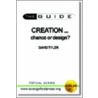 Creation ... Chance Or Design? door David Tyler