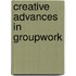 Creative Advances In Groupwork