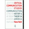Critical Communication Studies door Hanno Hardt