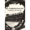 De fabriekswacht