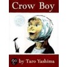 Crow Boy [With Hardcover Book] door Taro Yashima