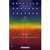 Crystals, Crosses, And Chakras door Wilma Wake