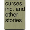 Curses, Inc. and Other Stories by Vivian Vande Velde