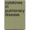 Cytokines in Pulmonary Disease door Steven Nelson