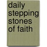 Daily Stepping Stones of Faith door Carolina Carpenter