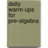 Daily Warm-Ups for Pre-Algebra