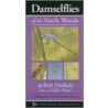Damselflies of the North Woods by Robert Dubois