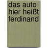 Das Auto hier heißt Ferdinand by Janosch