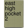 East High pocket 2 door Onbekend