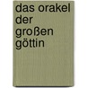 Das Orakel der Großen Göttin door Pamela Matthews