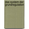 Das System der Grundregulation door Alfred Pischinger