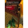 Das Vermächtnis meiner Mutter by Margaret Foster
