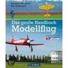 Das große Handbuch Modellflug door Michal Slip