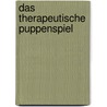 Das therapeutische Puppenspiel door Käthy Wüthrich