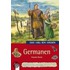 Das will ich wisssen. Germanen