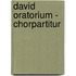 David Oratorium - Chorpartitur