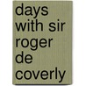 Days With Sir Roger De Coverly door Sir Richard Steele