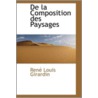 De La Composition Des Paysages by Rene Louis Girardin