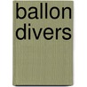 Ballon divers door Michiel Segaert