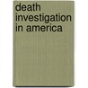 Death Investigation In America door Jeffrey M. Jentzen