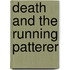 Death and the Running Patterer