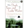 Death, Taxes, And Leaky Waders door John Gierach