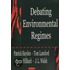Debating Environmental Regimes